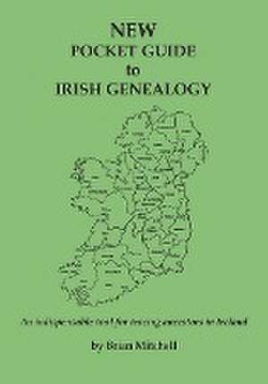 NEW Pocket Guide to Irish Genealogy de Brian Mitchell