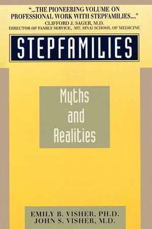 Stepfamilies: Myths and Realities de Emily B. Visher