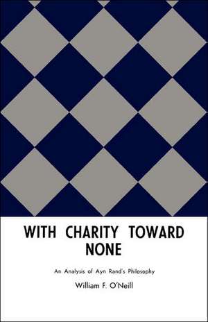 With Charity Toward None de William F. O'Neill