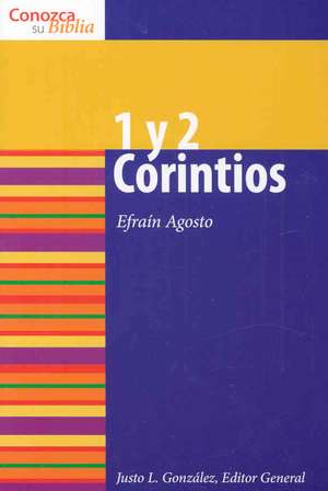 1 y 2 Corintios: Renewing Your Congregation de Efrain Agosto