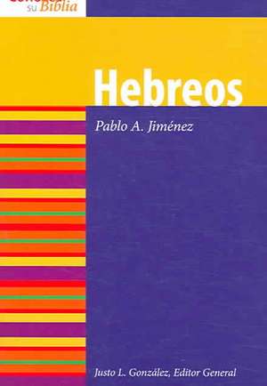 Hebreos = Hebrews: Lutheran Insights for Bible Study de Paolo A Jimenez