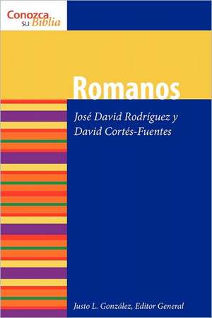 Romanos = Romans: Advent Through Holy Week de David Cortes-Fuentes