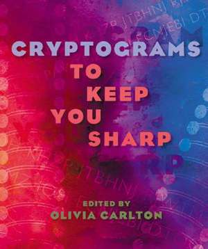 Cryptograms to Keep You Sharp de Olivia Carlton