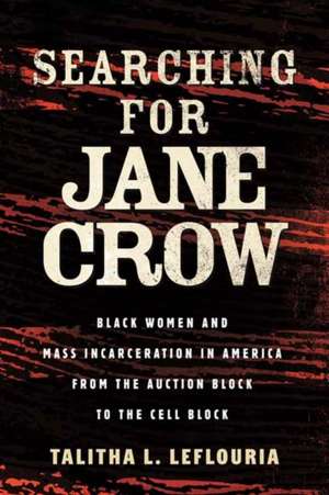 Searching for Jane Crow de Talitha L. Leflouria