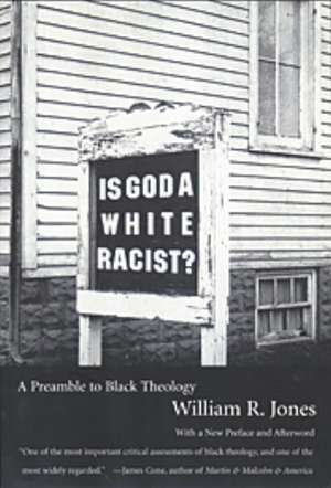 Is God a White Racist? de William R. Jones