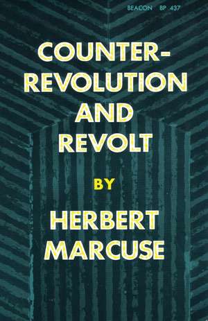 Counterrevolution and Revolt de Herbert Marcuse