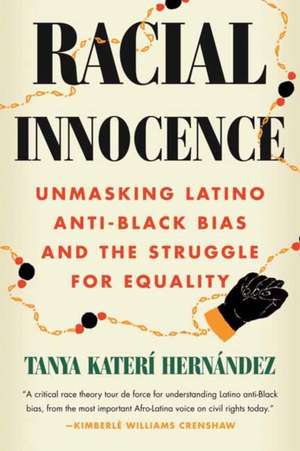 Racial Innocence de Tanya Kateri Hernandez