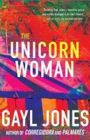 The Unicorn Woman de Gayl Jones