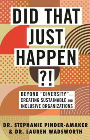 Did That Just Happen?! de Stephanie Pinder-Amaker
