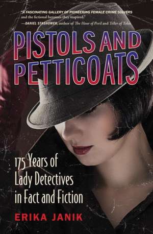 Pistols and Petticoats de Erika Janik