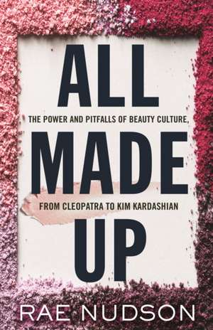 All Made Up de Rae Nudson