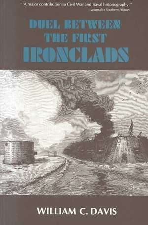 Duel Between the First Ironclads de William C. Davis