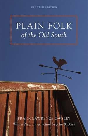 Plain Folk of the Old South de Frank Lawrence Jr. Owsley