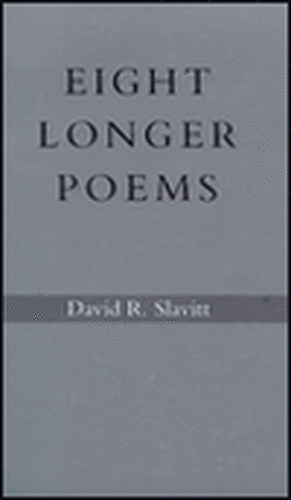 Eight Longer Poems de David R. Slavitt