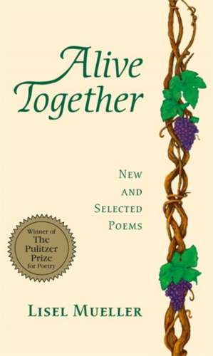 Alive Together de Lisel Mueller