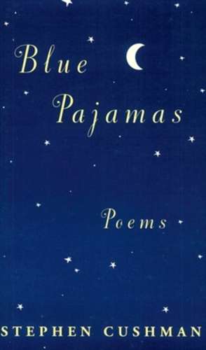 Blue Pajamas de Stephen Cushman