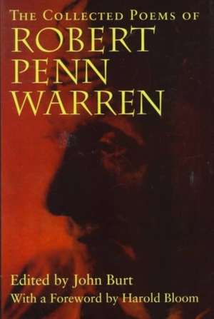 The Collected Poems of Robert Penn Warren de Robert Penn Warren