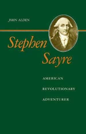 Stephen Sayre de John Richard Alden