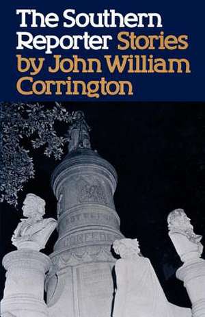 The Southern Reporter de John William Corrington