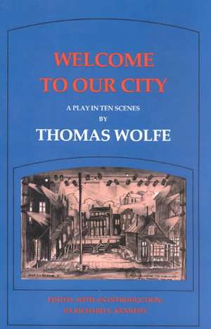 Welcome to Our City de Thomas Wolfe