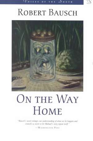 On The Way Home de Robert Bausch