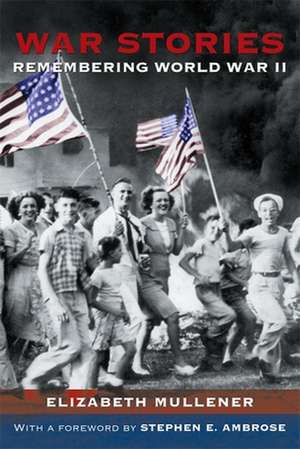 Mullener, E: War Stories