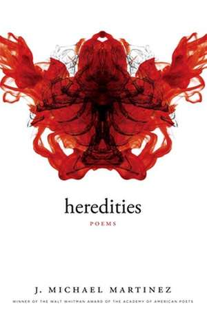 Heredities de J. Michael Martinez