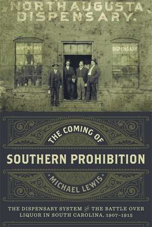 The Coming of Southern Prohibition de Michael Lewis