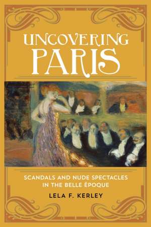 Uncovering Paris de Lela F. Kerley