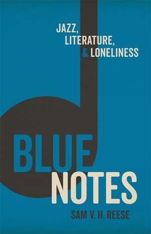 Blue Notes de Sam V H Reese