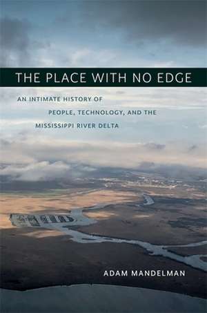 The Place with No Edge de Adam Mandelman