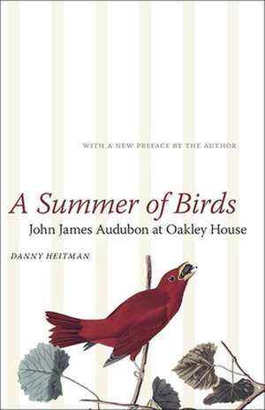 A Summer of Birds de Danny Heitman