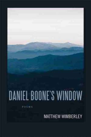 Daniel Boone's Window de Matthew Wimberley