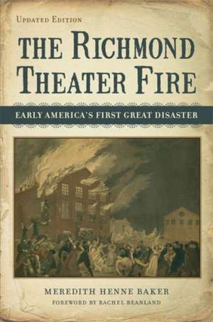 Richmond Theater Fire de Meredith Henne Baker