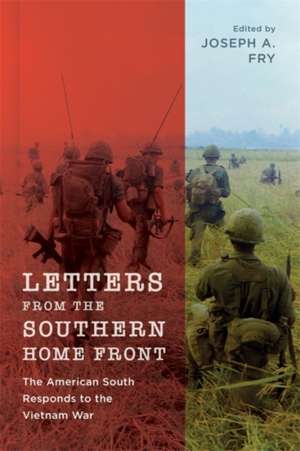 Letters from the Southern Home Front de Joseph A Fry