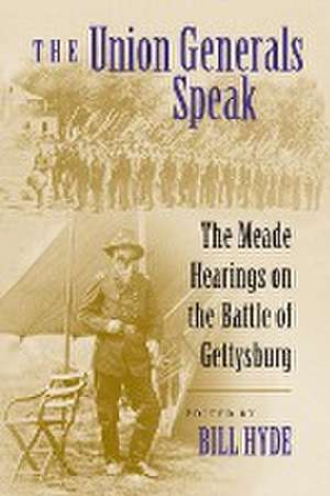 The Union Generals Speak de Bill Hyde