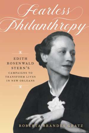 Fearless Philanthropy de Roberta Brandes Gratz