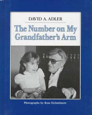 The Number on My Grandfather's Arm de David A Adler