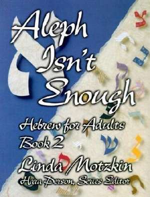 Aleph Isn't Enough de Behrman House