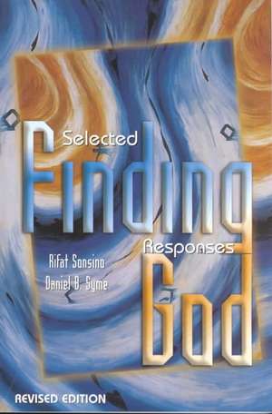 Finding God: Selected Responses (Revised Edition) de Rifat Sonsino