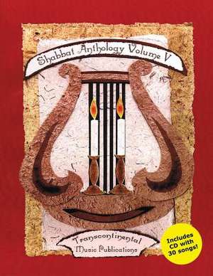 Shabbat Anthology Vol. V de Hal Leonard Publishing Corporation