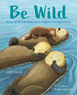 Be Wild de Leigh Crandall