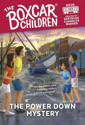 The Power Down Mystery de Gertrude Chandler Warner