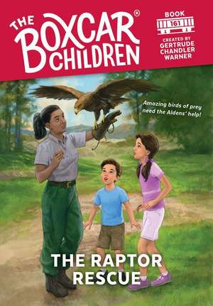 The Raptor Rescue de Gertrude Chandler Warner