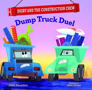 Dump Truck Duel de Jodie Parachini