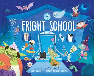 Fright School de Janet Lawler