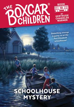 Schoolhouse Mystery de Gertrude Chandler Warner