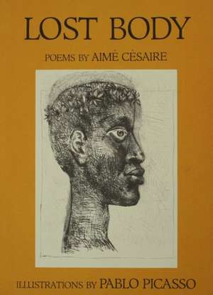 Lost Body (Corps Perdu) de Aime Cesaire