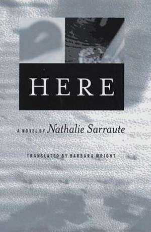 Here de Nathalie Sarraute