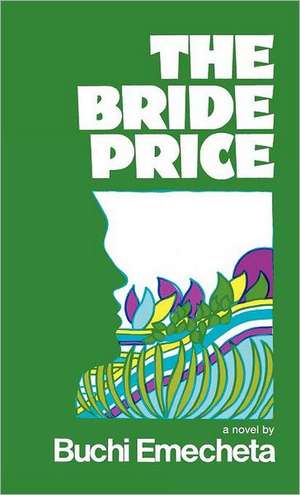 The Bride Price de Buchi Emecheta